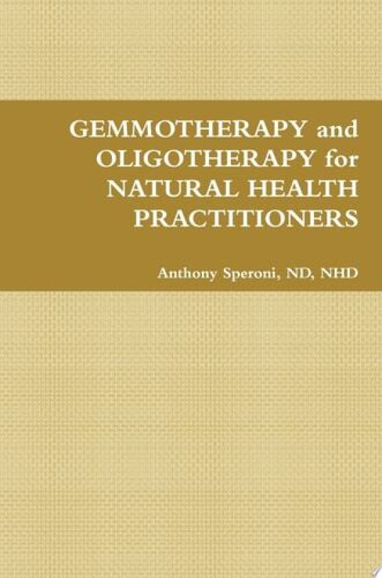 Gemmotherapy av N H D Anthony Speroni N D (Hardcover)