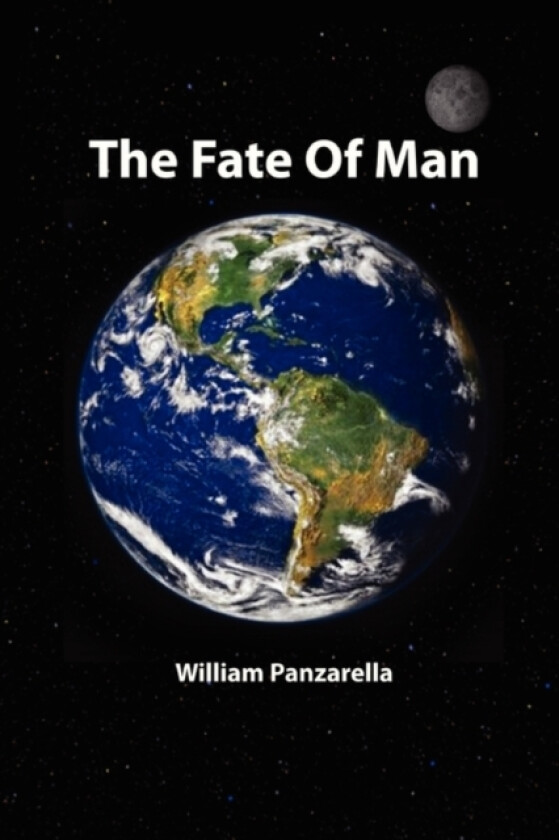 The Fate Of Man av William Panzarella (Paperback)