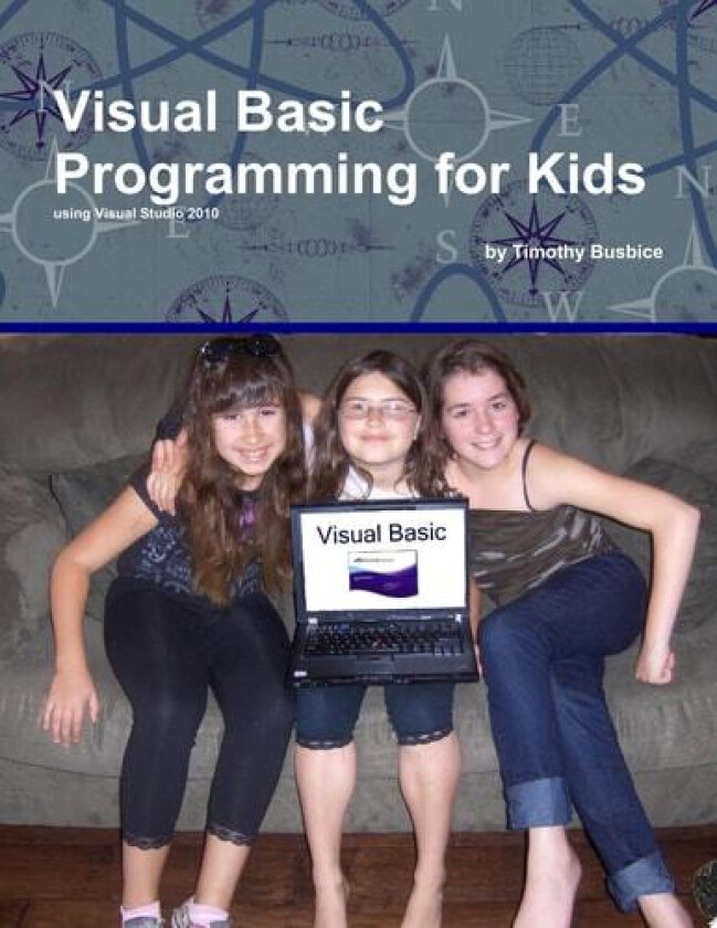 Visual Basic Programming for Kids av Timothy Busbice (Paperback)