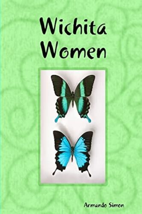 Wichita Women av Armando Simon (Paperback)