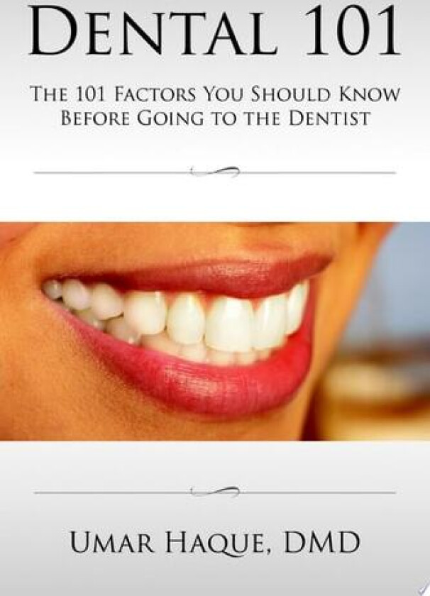Dental 101 av DMD Umar Haque (Paperback)