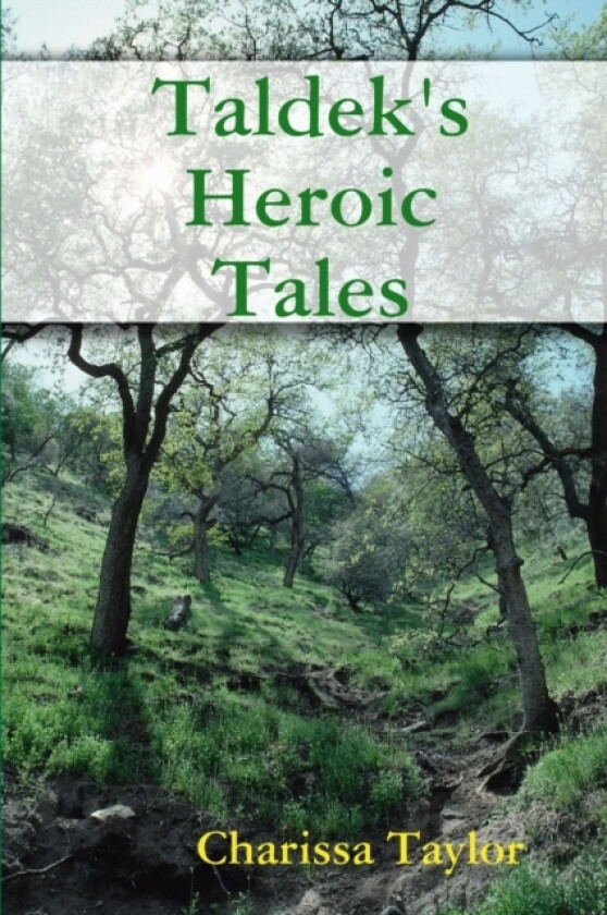 Taldek's Heroic Tales av Charissa Taylor (Paperback)