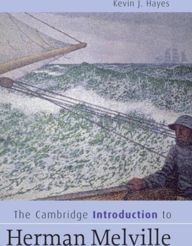 The Cambridge Introduction to Herman Melville av Kevin J. Hayes (Hardcover)