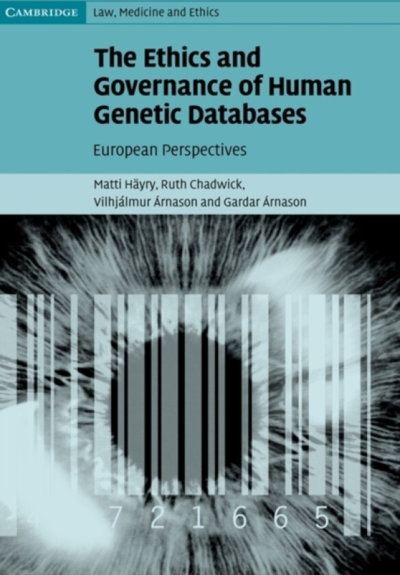 The Ethics and Governance of Human Genetic Databases av Matti Hayry, Ruth Chadwick, Vilhjalmur Arnason (Hardcover)