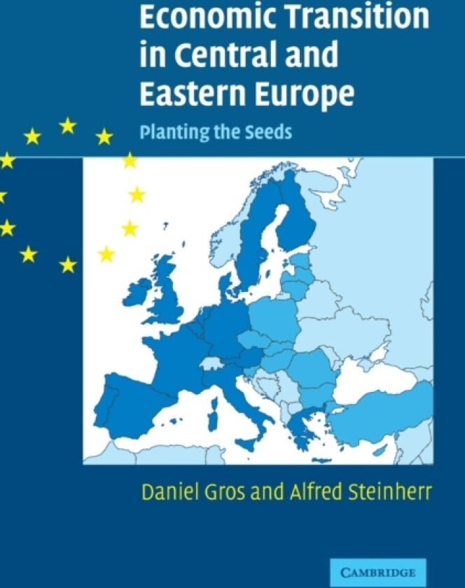 Economic Transition in Central and Eastern Europe av Daniel Brussels) Gros, Alfred Steinherr (Hardcover)