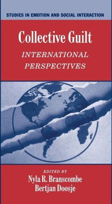 Collective Guilt: International Perspectives (Studies in Emotion and Social Interaction) av Nyla R. Branscombe, Bertjan Doosje (Hardcover)