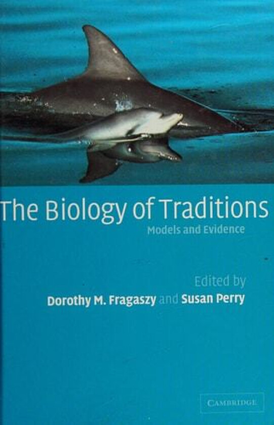 The Biology of Traditions av Dorothy M. Fragaszy (Hardcover)