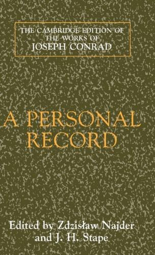 A Personal Record (The Cambridge Edition of the Works of Joseph Conrad) av Joseph Conrad (Hardcover)