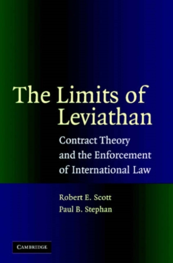 The Limits of Leviathan av Robert E. Scott, Paul B. III Stephan (Hardcover)