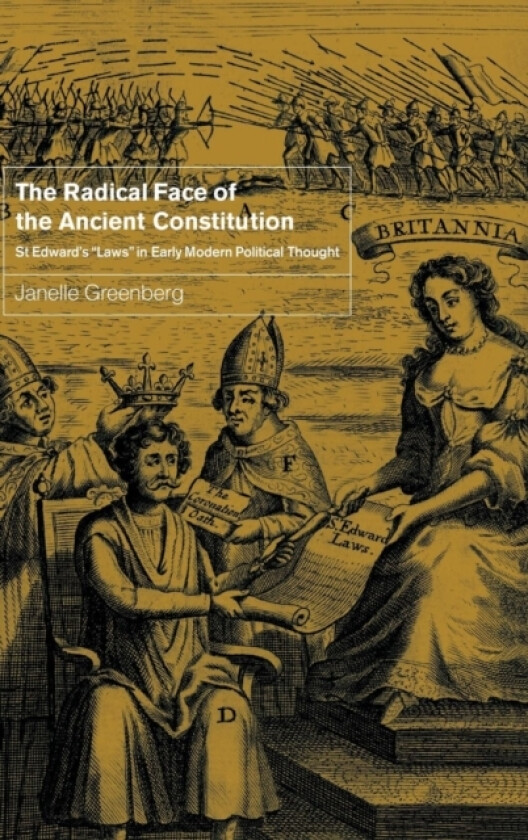 The Radical Face of the Ancient Constitution av Janelle Greenberg (Hardcover)