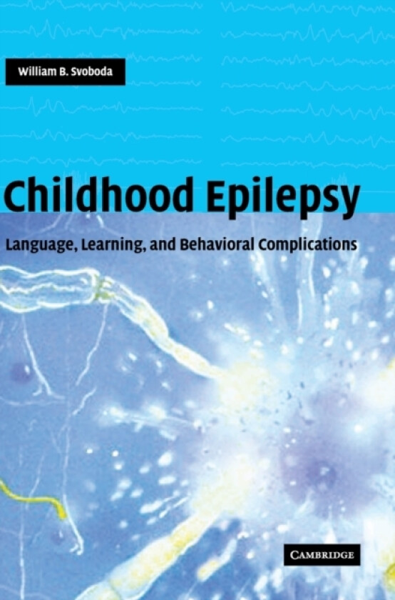 Childhood Epilepsy av William B. Svoboda (Hardcover)