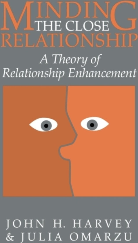 Minding the Close Relationship av John H. Harvey, Julia Omarzu (Hardcover)