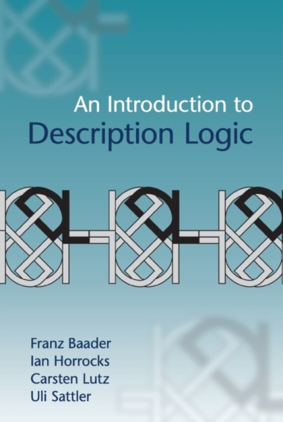 An Introduction to Description Logic av Franz Baader, Ian Horrocks, Carsten Lutz (Paperback)