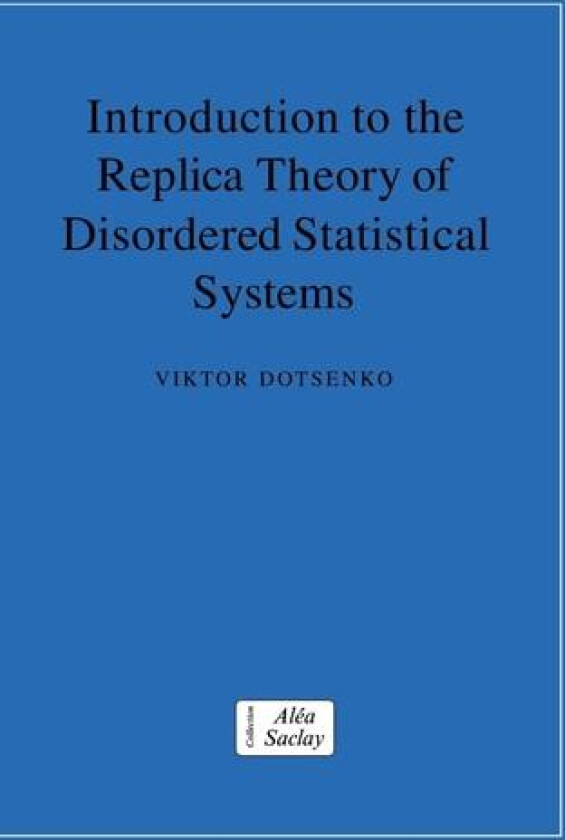 Introduction to the Replica Theory of Disordered Statistical Systems av Viktor Dotsenko (Hardcover)