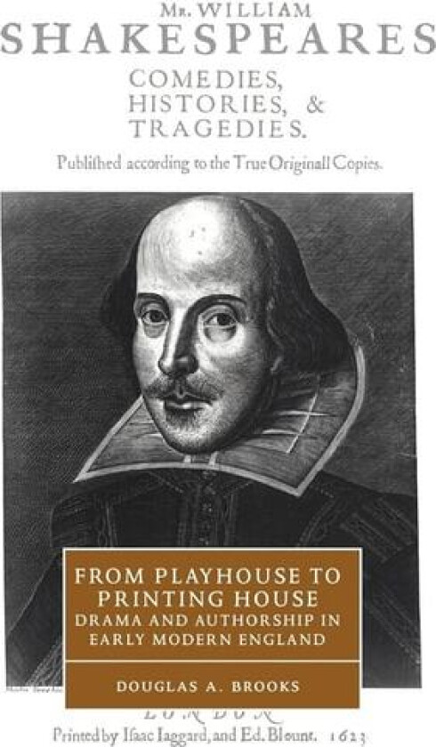 From Playhouse to Printing House av Douglas A. Brooks (Hardcover)