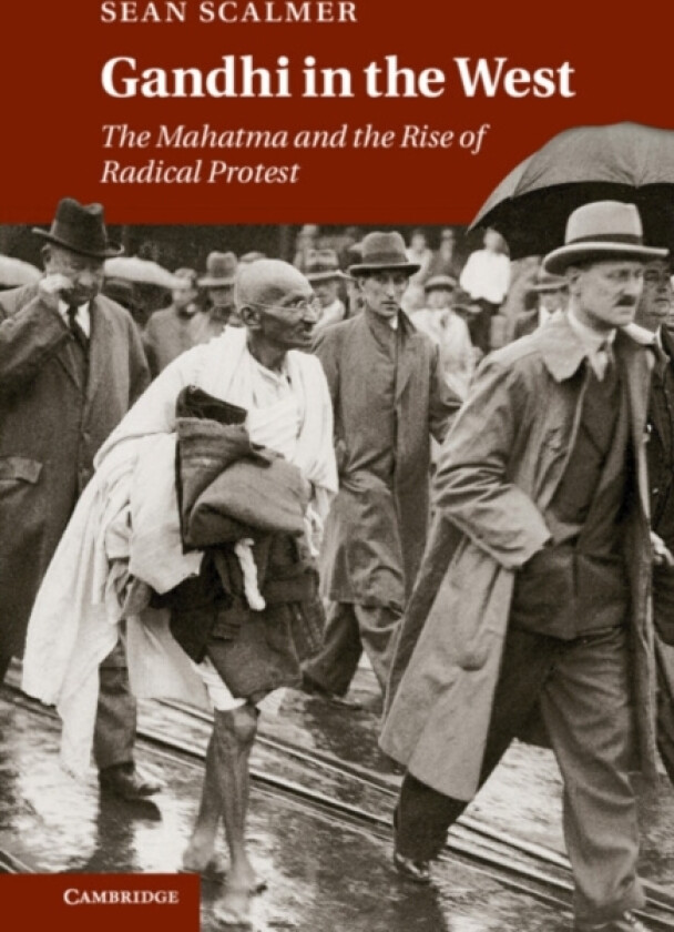 Gandhi in the West av Sean Scalmer (Hardcover)