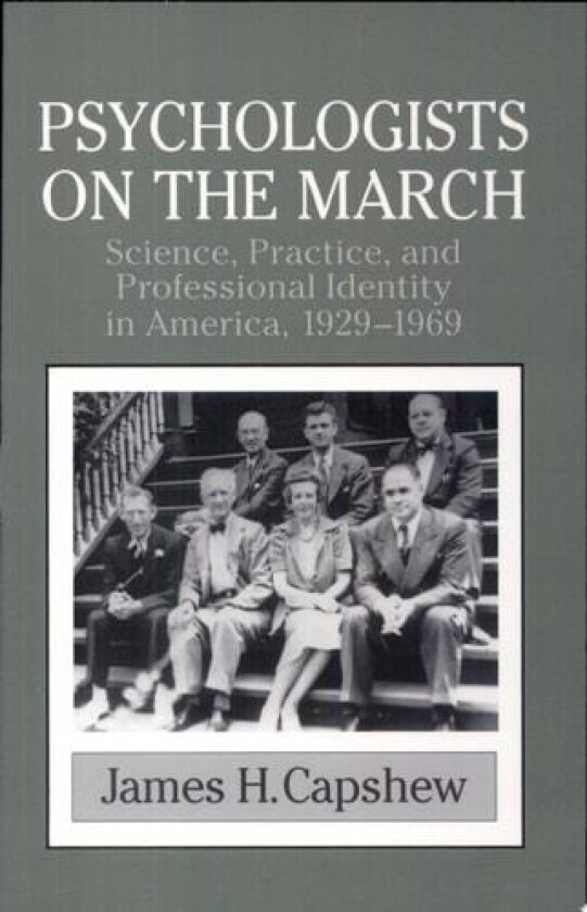Psychologists on the March av James H. Capshew (Paperback)