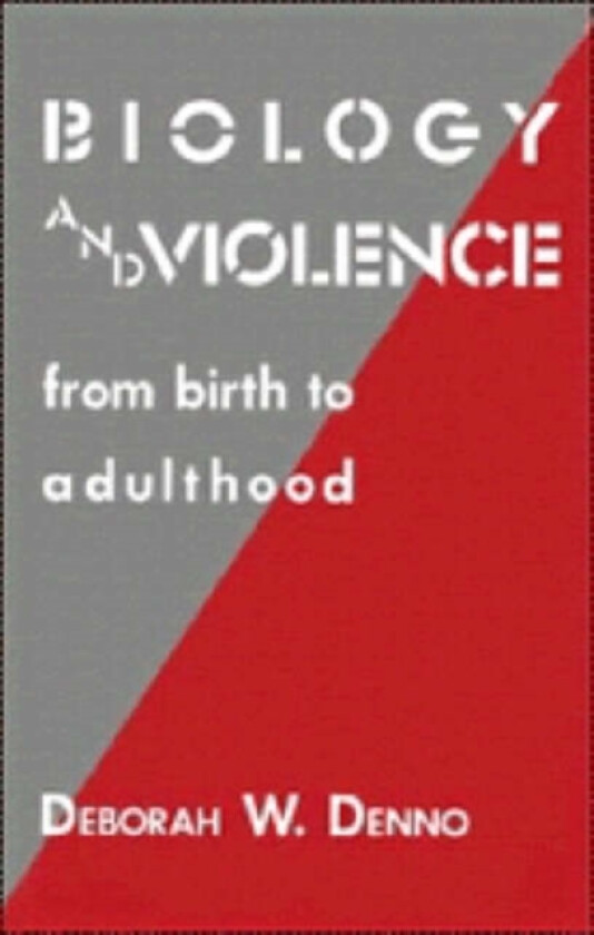 Biology and Violence av Deborah W. Denno (Hardcover)