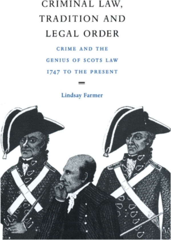 Criminal Law, Tradition and Legal Order av Lindsay Farmer (Hardcover)