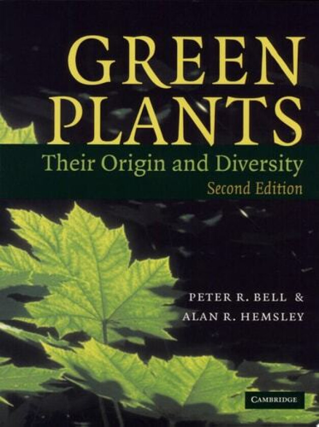 Green Plants av Peter R. Bell, Alan R. Hemsley (Paperback)