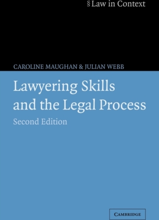 Lawyering Skills and the Legal Process av Caroline Maughan, Julian Webb (Paperback)