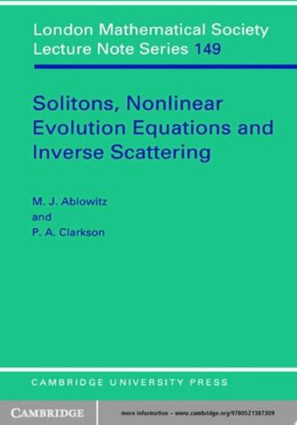 Solitons, Nonlinear Evolution Equations and Inverse Scattering av M.A. Ablowitz, P.A. Clarkson (Paperback)