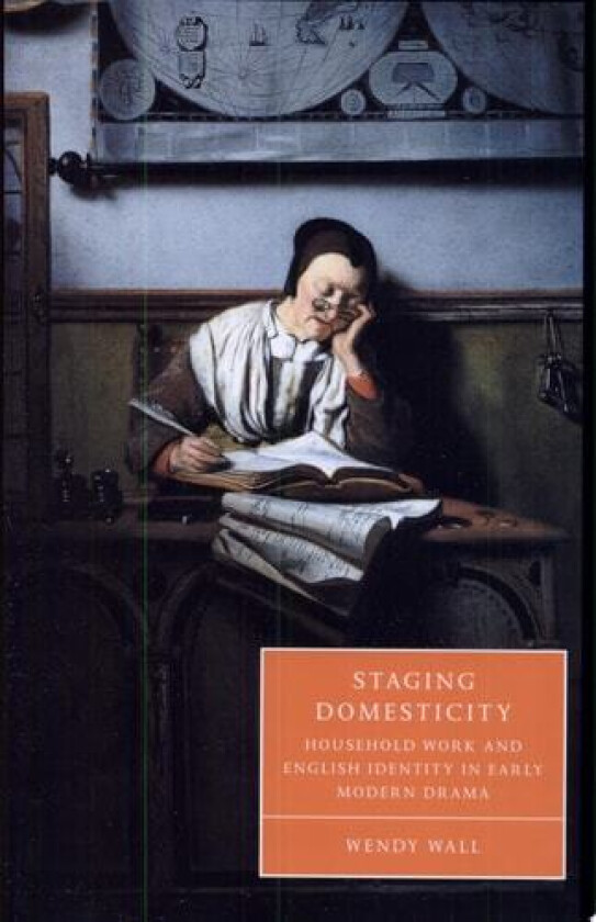 Staging Domesticity av Wendy Wall (Hardcover)