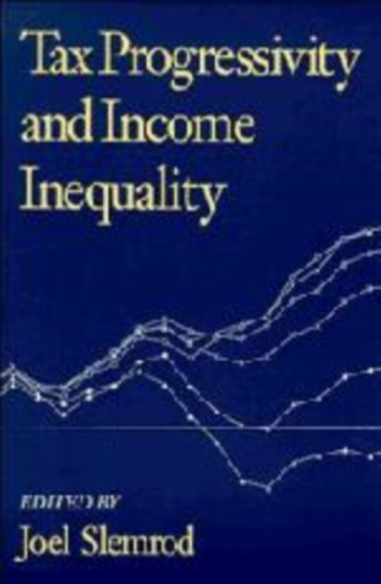 Tax Progressivity and Income Inequality av Joel Slemrod (Hardcover)