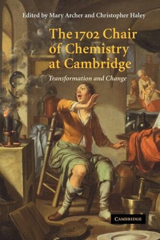 The 1702 Chair of Chemistry at Cambridge av Mary D. Archer (Paperback)