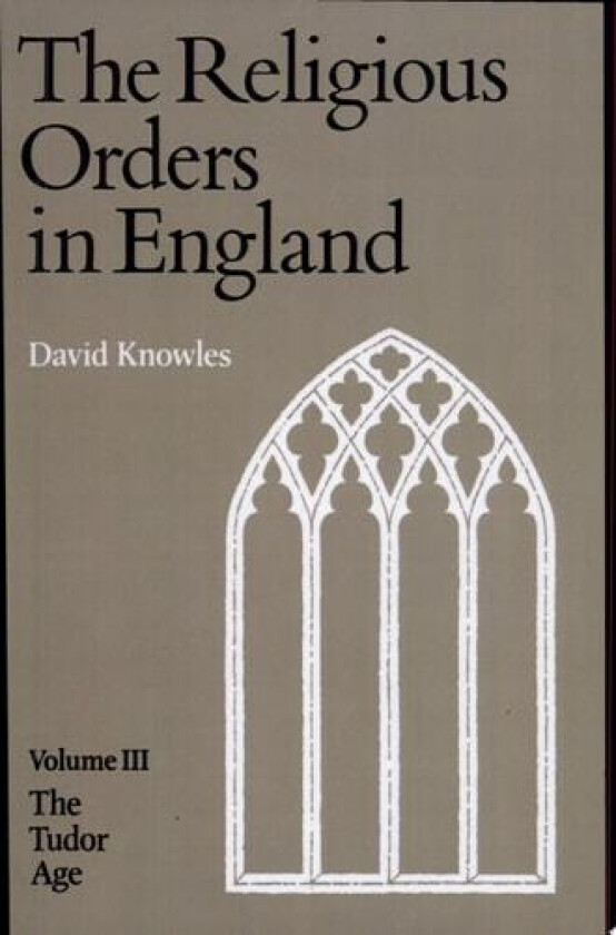 The Religious Orders in England av Dom David Knowles (Paperback)