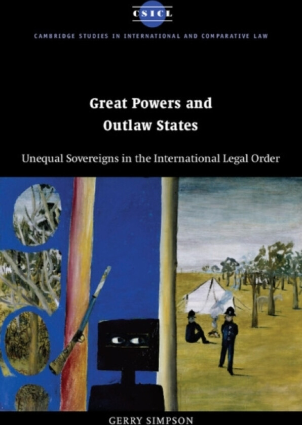 Great Powers and Outlaw States av Gerry Simpson (Paperback)