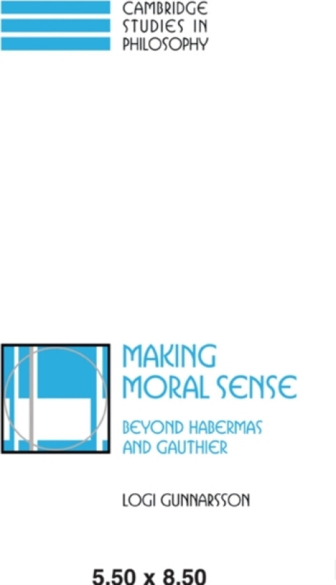 Making Moral Sense av Logi Gunnarsson (Paperback)