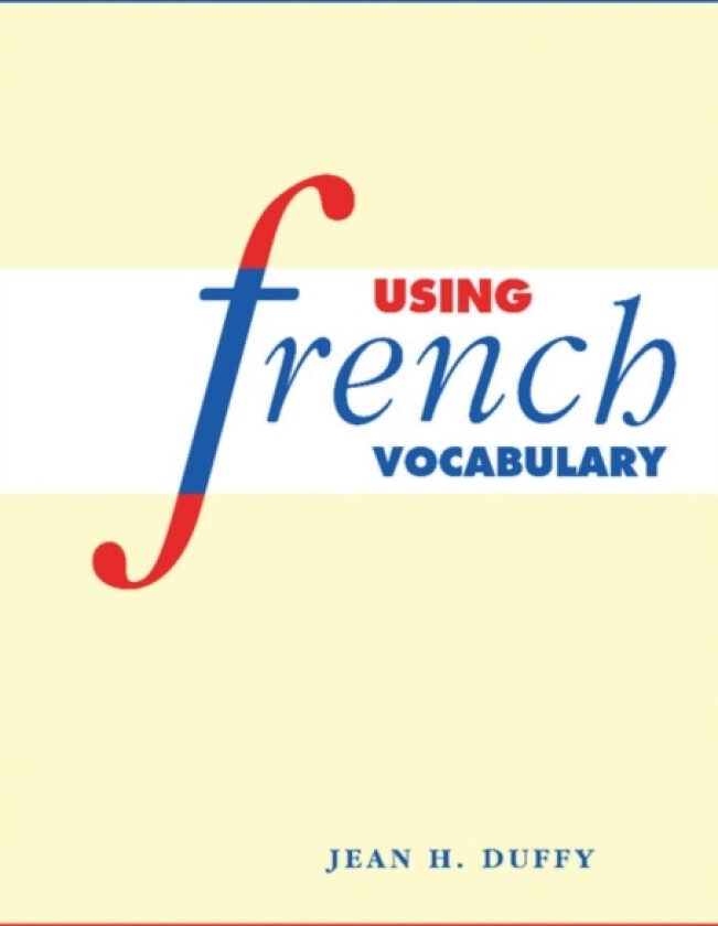 Using French Vocabulary av Jean H. Duffy (Hardcover)