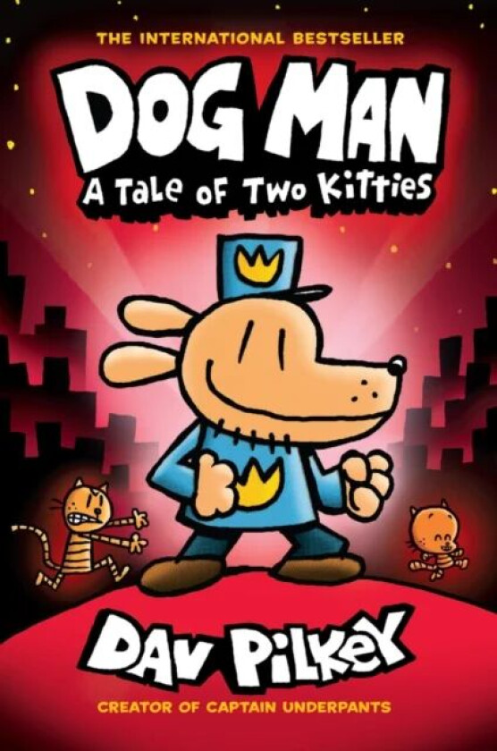 Dog Man 3: A Tale of Two Kitties HB (NE) av Dav Pilkey