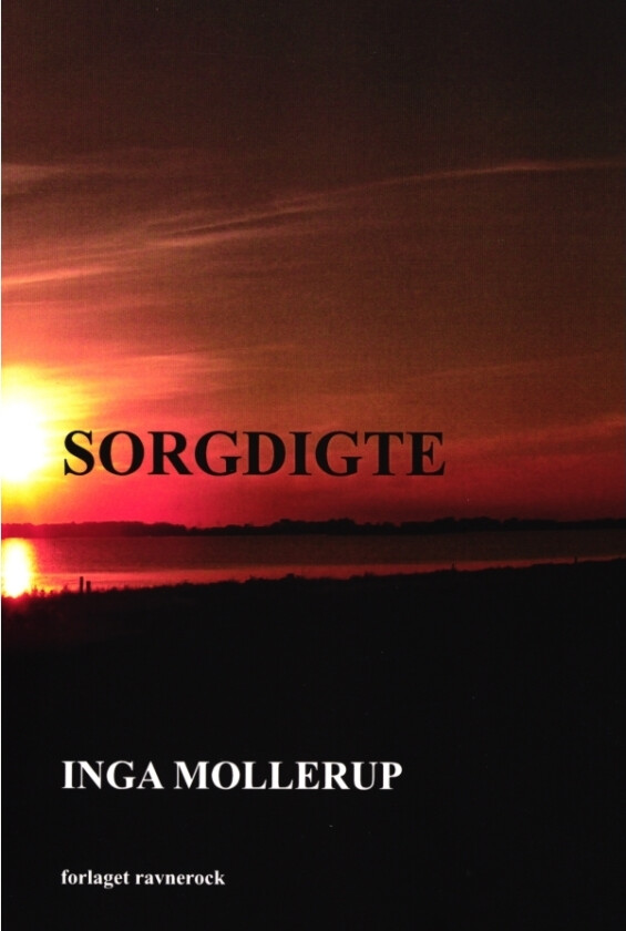 Dikt: Sorgdigte | Inga Mollerup