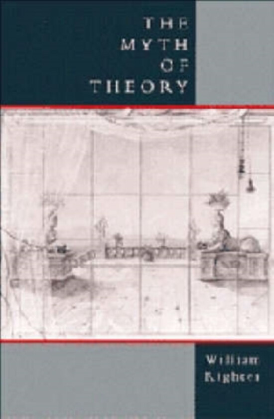 The Myth of Theory av William Righter (Hardcover)
