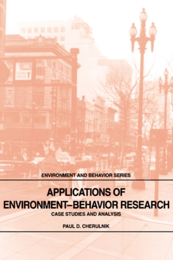 Applications of Environment-Behavior Research av Paul D. Cherulnik (Hardcover)