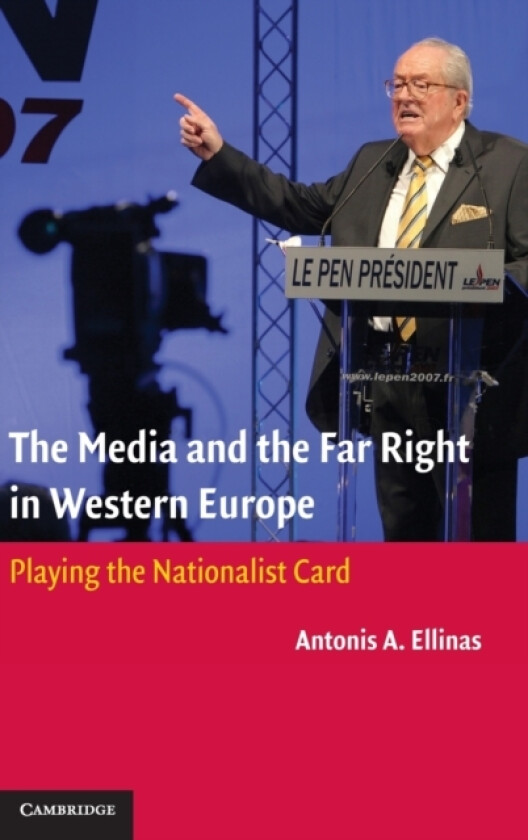 The Media and the Far Right in Western Europe av Antonis A. Ellinas (Hardcover)
