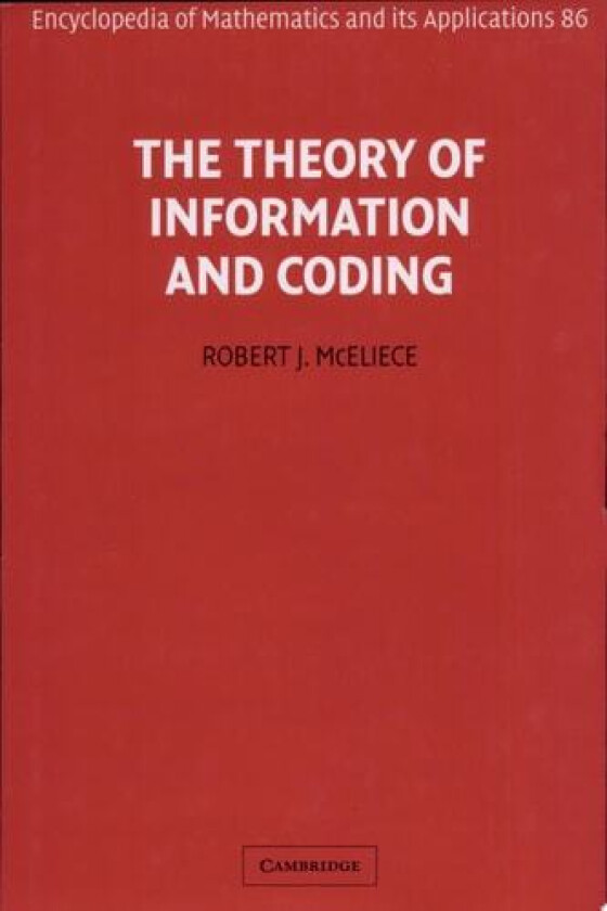 The Theory of Information and Coding av Robert McEliece (Hardcover)