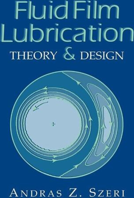 Fluid Film Lubrication av Andras Z. Szeri (Paperback)