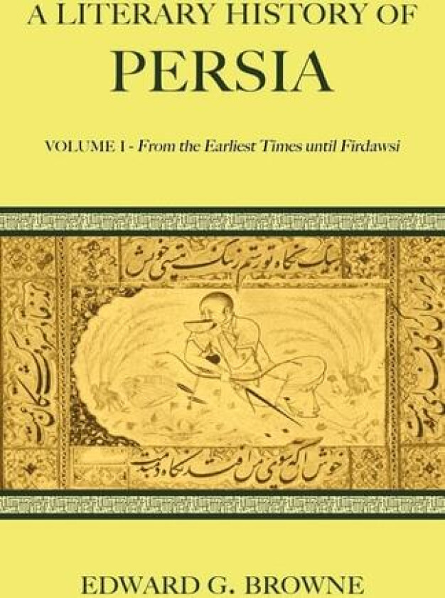A Literary History of Persia (A Literary History of Persia 4 Volume Paperback Set) av Edward G. Browne (Paperback)