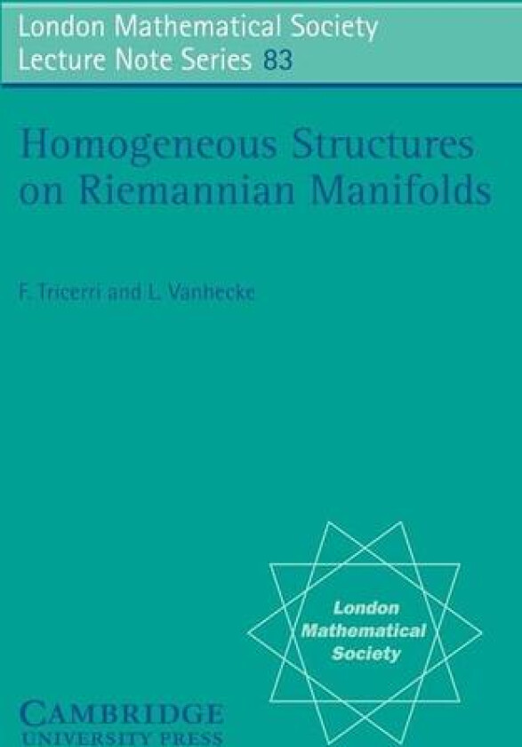 Homogeneous Structures on Riemannian Manifolds av F. Tricerri, L. Vanhecke (Paperback)