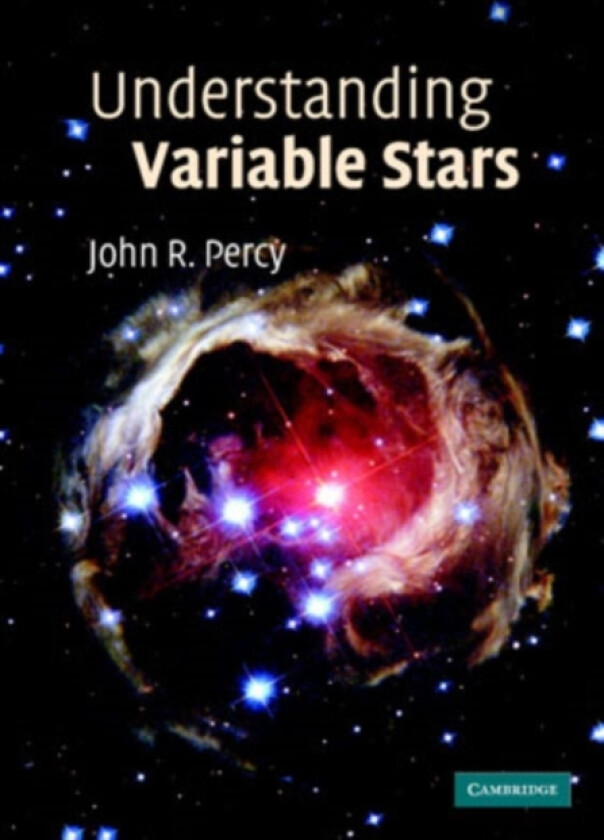 Understanding Variable Stars av John R. Percy (Hardcover)