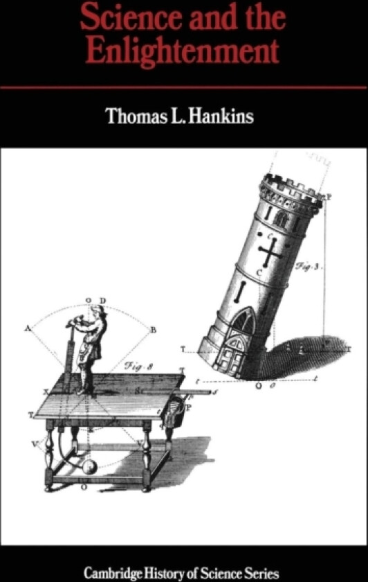 Science and the Enlightenment av Thomas L. Hankins (Paperback)