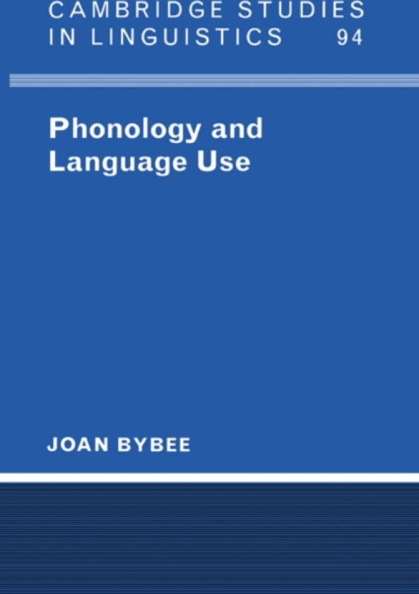Phonology and Language Use av Joan Bybee (Hardcover)