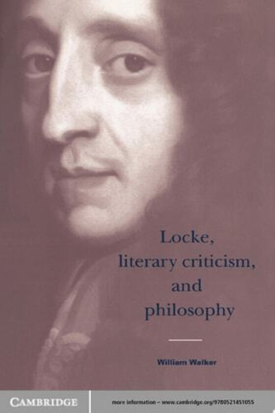Locke, Literary Criticism, and Philosophy av William Walker (Hardcover)