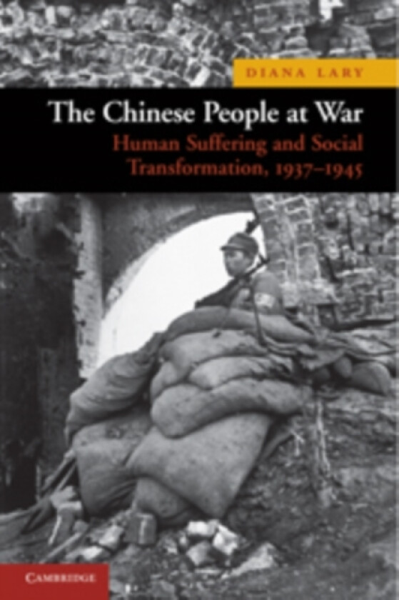 The Chinese People at War av Diana Lary (Paperback)