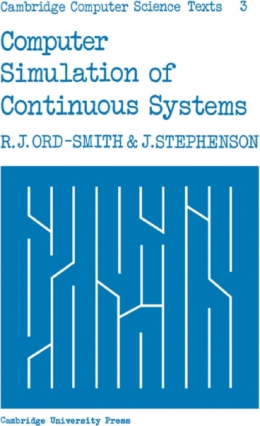 Computer Simulation of Continuous Systems av R.J. Ord-Smith, J. Stephenson (Paperback)