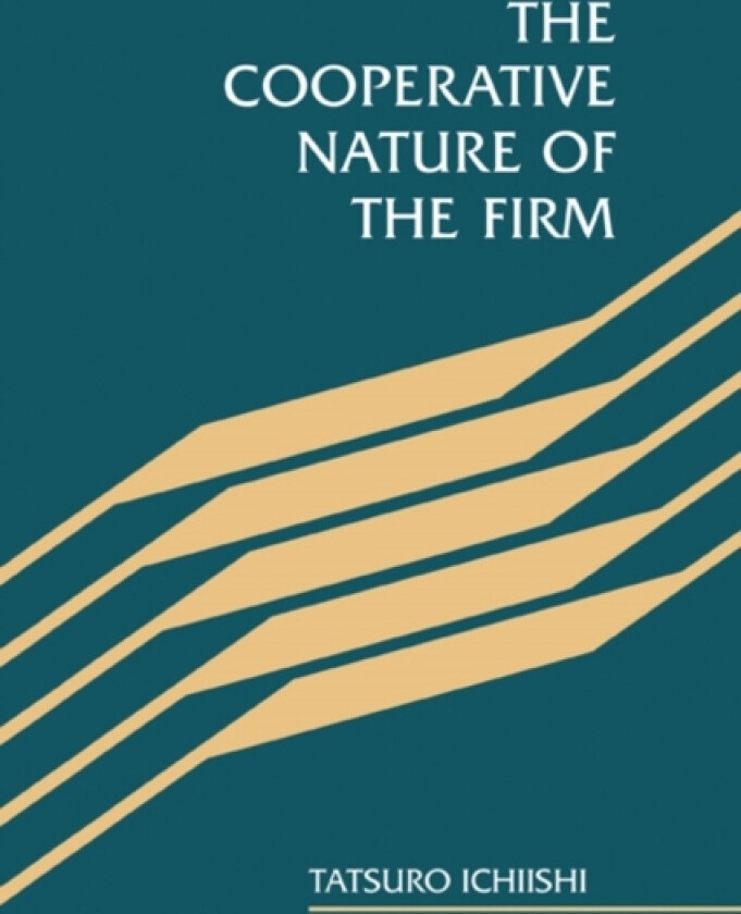 The Cooperative Nature of the Firm av Tatsuro Ichiishi (Paperback)