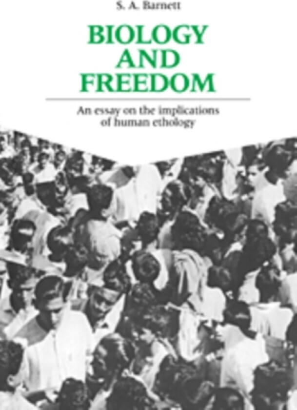 Biology and Freedom av S.A. Barnett (Hardcover)